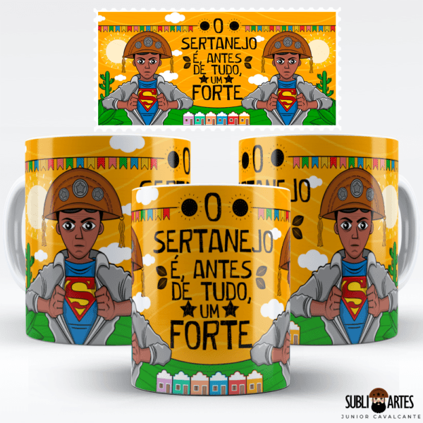 Arte para Sublimação em Caneca Tema Nordeste 081 Sertanejo é um Forte 002