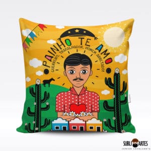 Arte para Sublimação em Almofada Tema Nordeste 013 Painho Te Amo
