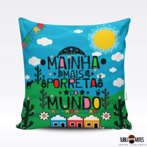 Arte para Sublimação em Almofada Tema Nordeste 029 Mainha Porreta
