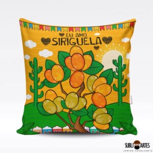 Arte para Sublimação em Almofada Tema Nordeste 091 Amo Siriguela