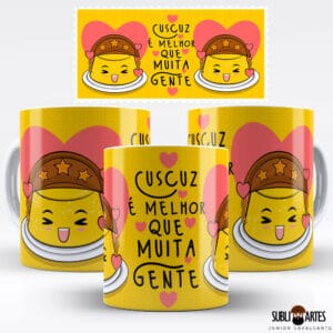 Arte para Sublimação em Caneca Tema Nordeste 003 Cuscuz é Melhor que Muita Gente