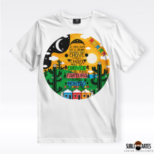 Arte para Sublimação em Camisetas Tema Nordeste 030 A Vida Aqui Só é Ruim
