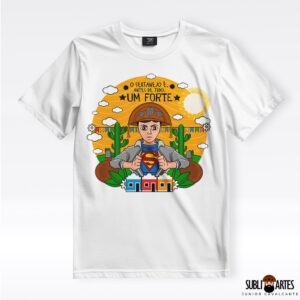 Arte para Sublimação em Camisetas Tema Nordeste 078 O Sertanejo é Um Forte